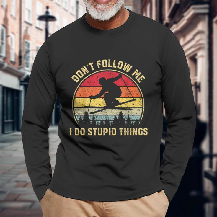 Dont Follow Me I Do Stupid Things For Retro Vintage Skiing Long Sleeve T-Shirt Gifts for Old Men