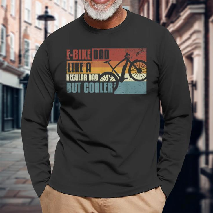 E-Bike E-Mtb Retro Cool E-Bike Dad Long Sleeve T-Shirt Gifts for Old Men