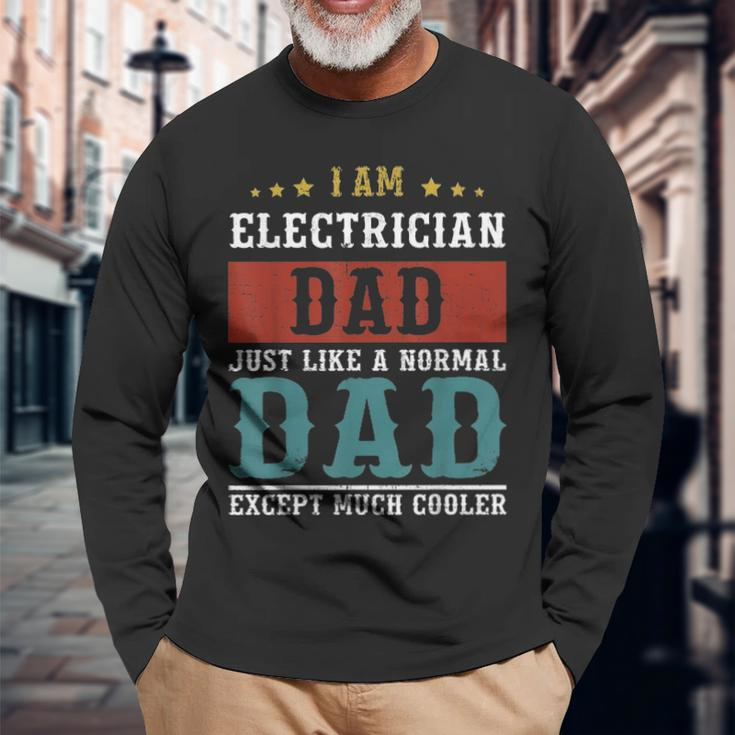 Electrician Dad Fathers Day Daddy Long Sleeve T-Shirt Gifts for Old Men