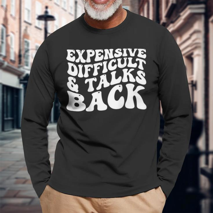 Expensive Difficult And Talks Back Groovy On Back Long Sleeve T-Shirt T-Shirt Gifts for Old Men