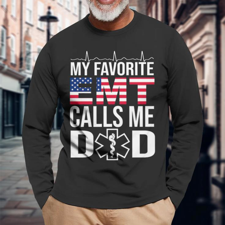 My Favorite Emt Calls Me Dad Fathers Day Long Sleeve T-Shirt Gifts for Old Men