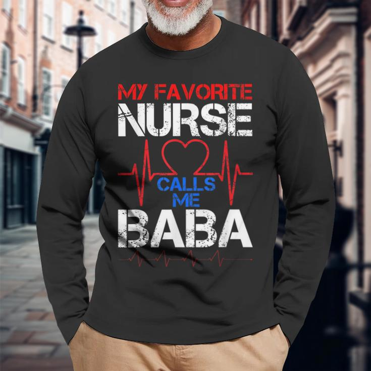 My Favorite Nurse Calls Me Baba Cool Vintage Nurse Dad Long Sleeve T-Shirt Gifts for Old Men