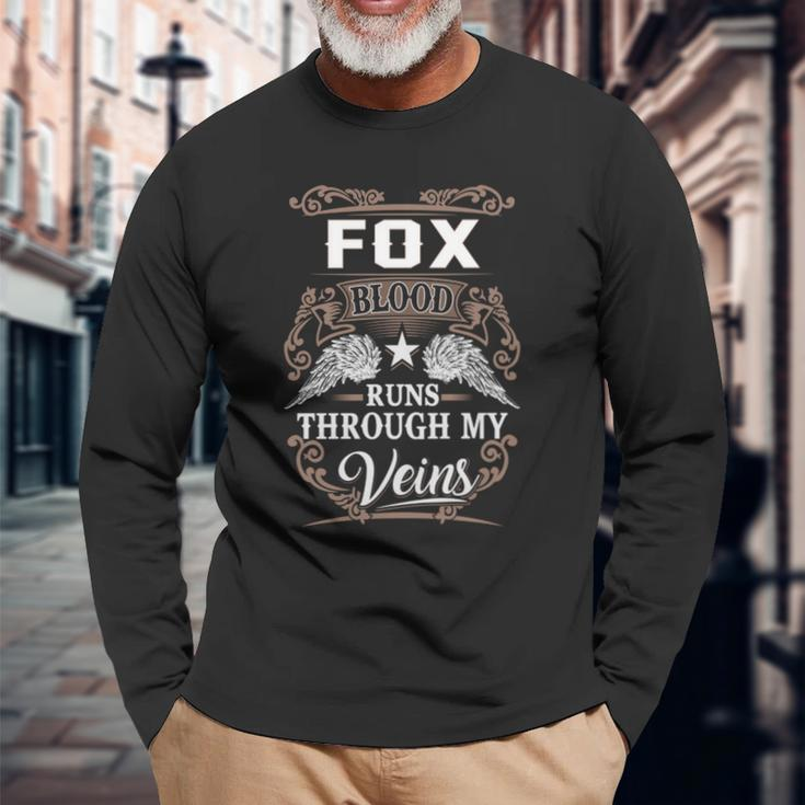Fox Name Fox Blood Runs Through My Veins Long Sleeve T-Shirt Gifts for Old Men
