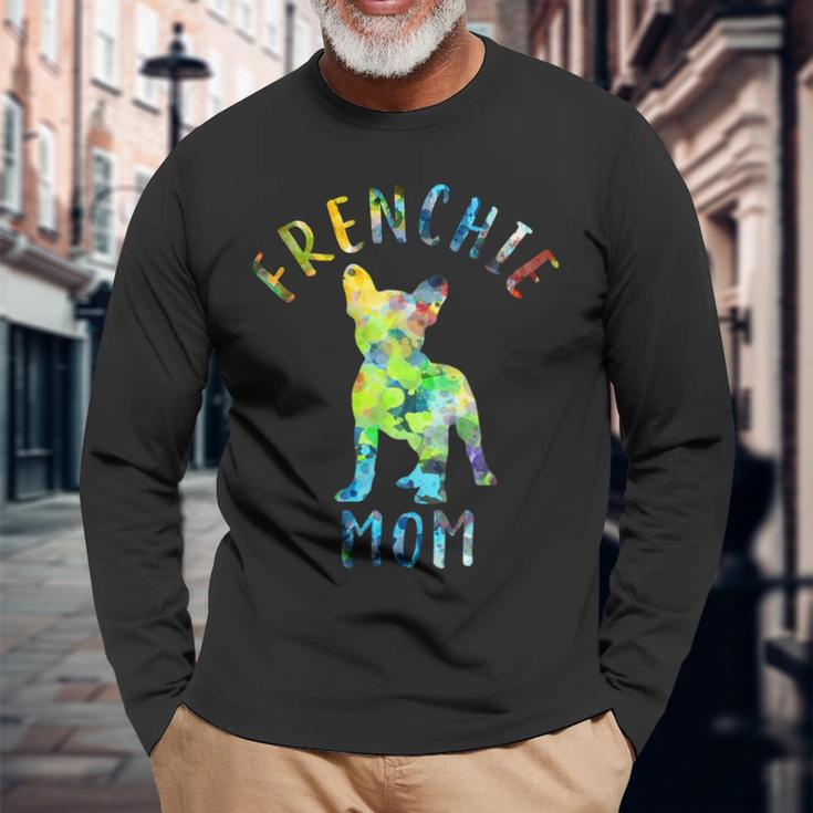 French Bulldog Frenchie Dog Mom Frenchie Mama French Bulldog Owner 236 Frenchies Long Sleeve T-Shirt Gifts for Old Men