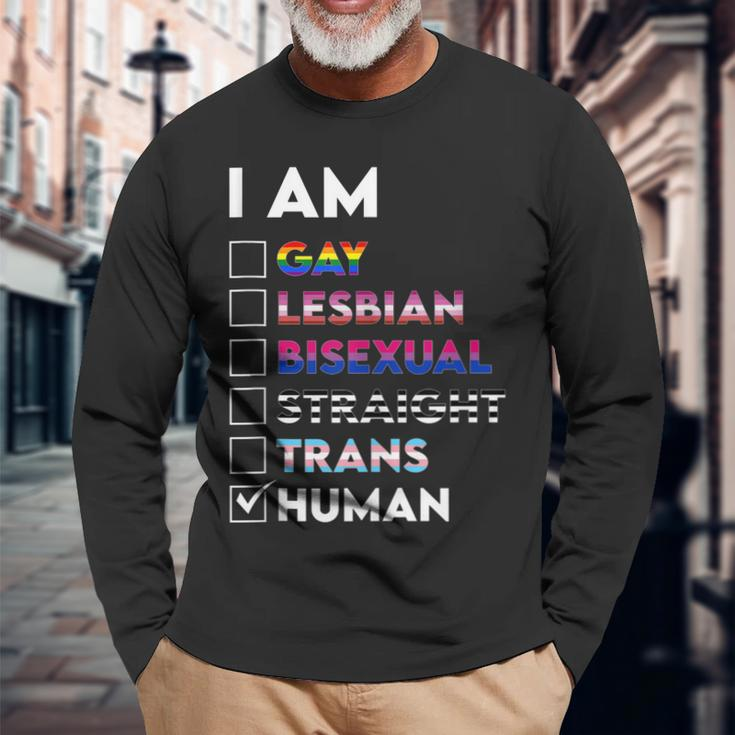 I Am Gay Lesbian Bisexual Straight Trans Human Long Sleeve T-Shirt T-Shirt Gifts for Old Men