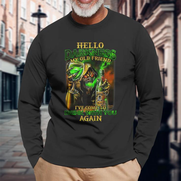 Hello Darkness My Old Friend Ive Come To Drink With Skull Long Sleeve T-Shirt T-Shirt Gifts for Old Men