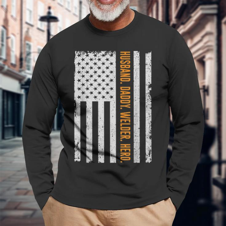 Husband Daddy Welder Hero Usa Flag Fathers Day Long Sleeve T-Shirt Gifts for Old Men