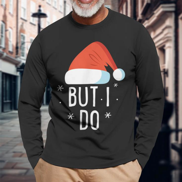 I Dont Do Matching Christmas Outfits But I Do Xmas Couples Men Women Long Sleeve T-shirt Graphic Print Unisex Gifts for Old Men