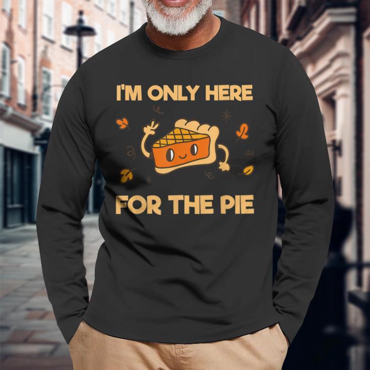 I'm Only Here For The Pie Lustiges Langarmshirts für Kuchenfans Geschenke für alte Männer