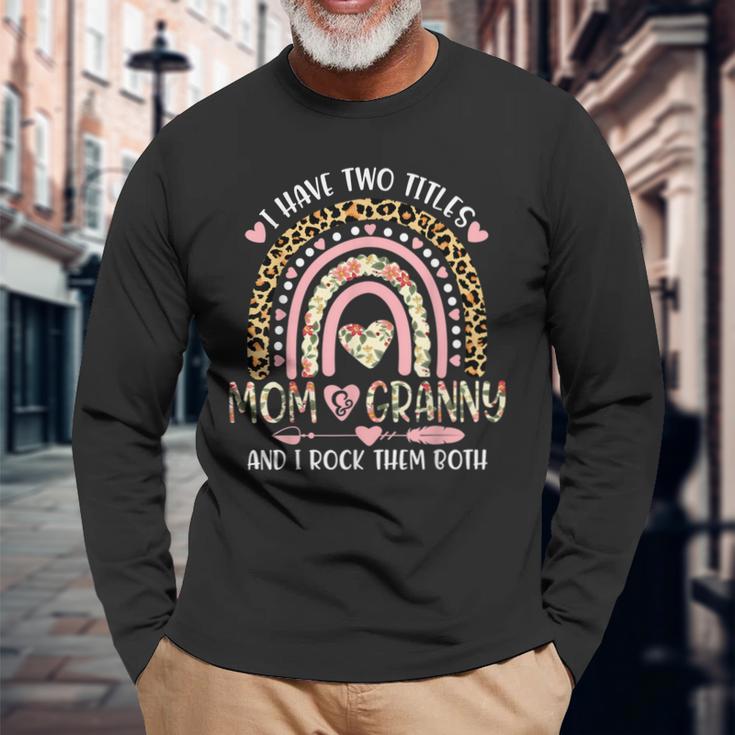 Ich Habe Zwei Titel Mama Und Oma Ich Rocke Sie Beide Rainbow Langarmshirts Geschenke für alte Männer