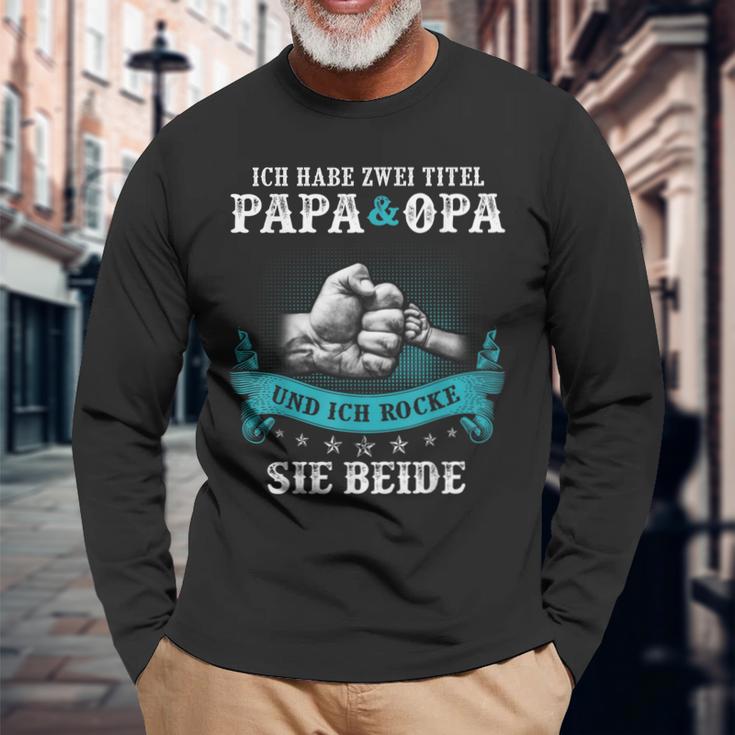 Ich Habe Zwei Titel Papa und Opa Langarmshirts, Lustiges Design für Großväter Geschenke für alte Männer