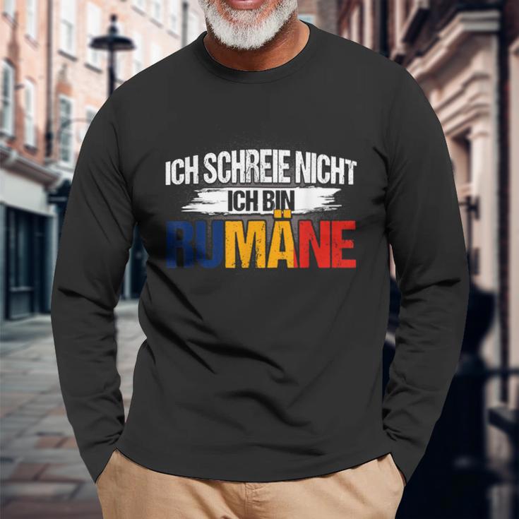 Ich Schreie Nicht Ich Bin Rumäne Rumänien Rumänisch Langarmshirts Geschenke für alte Männer