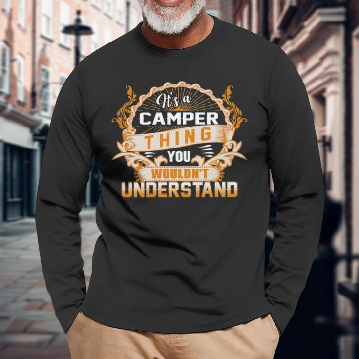 Its A Camper Thing You Wouldnt Understand Camper For Camper Long Sleeve T-Shirt Gifts for Old Men