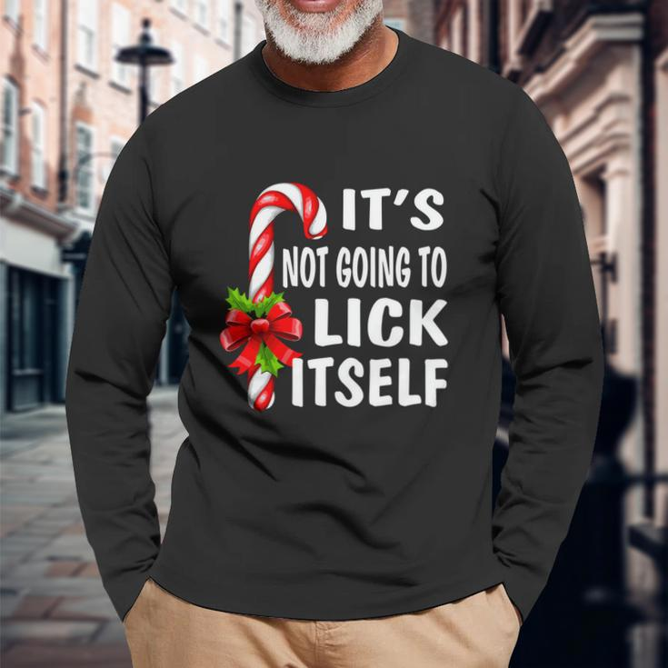Its Not Going To Lick Itself Long Sleeve T-Shirt Gifts for Old Men