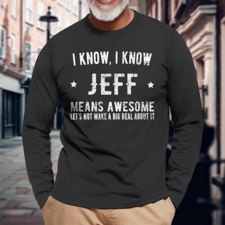 Jeffrey Bedeutet Genial Perfekter Bester Jeff Langarmshirts Geschenke für alte Männer