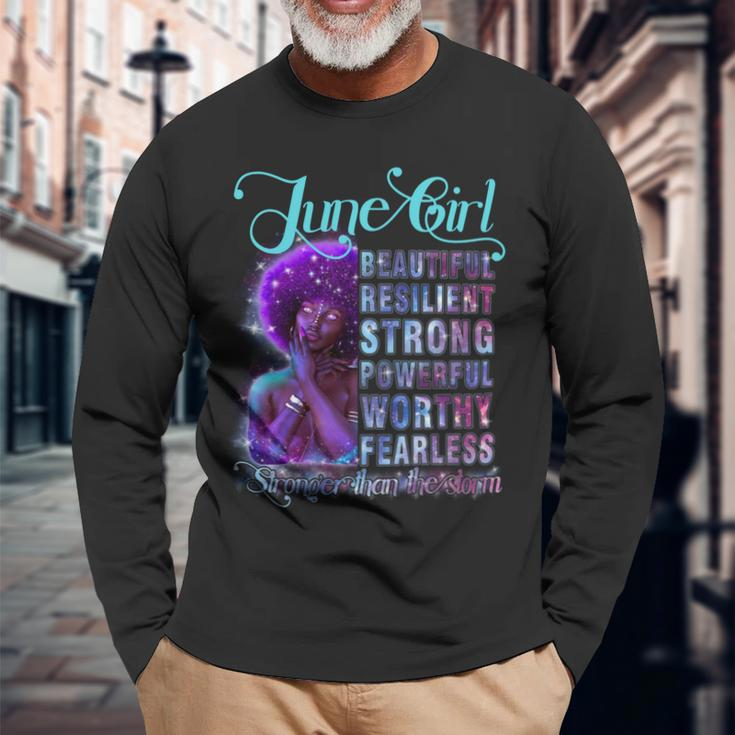 June Queen Beautiful Resilient Strong Powerful Worthy Fearless Stronger Than The Storm V2 Long Sleeve T-Shirt Gifts for Old Men