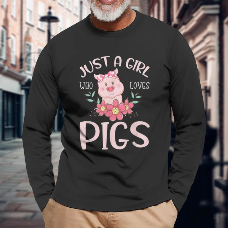 Just A Girl Who Loves Pigs Hog Lover Cute Farmer Girls Long Sleeve T-Shirt Gifts for Old Men