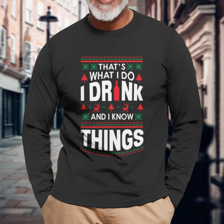 I And I Know Things Party Lover Ugly Christmas Sweater Long Sleeve T-Shirt Gifts for Old Men
