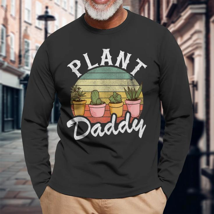 Landscaper Gardener Dad Plants Expert Plant Daddy Long Sleeve T-Shirt Gifts for Old Men