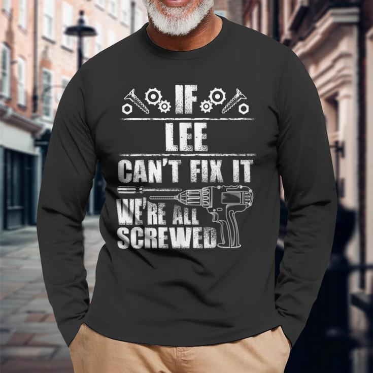 Lee Name Fix It Birthday Personalized Dad Idea Long Sleeve T-Shirt Gifts for Old Men