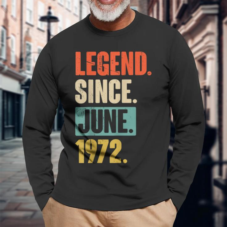 Legend Since Juni 1972 50 Jahre Alt 50 Geburtstag Geschenk Langarmshirts Geschenke für alte Männer