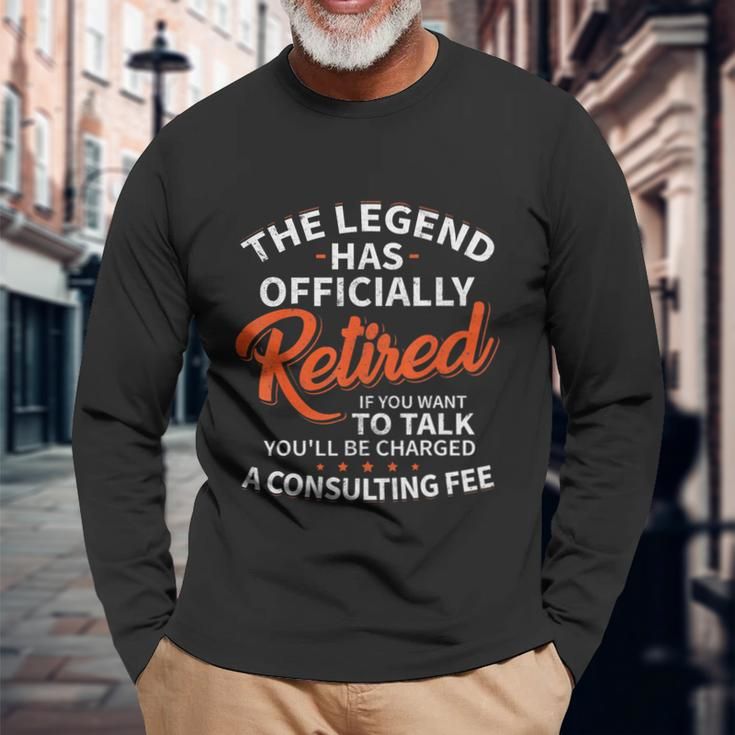 The Legend Has Retired Men Officer Officially Retirement Long Sleeve T-Shirt Gifts for Old Men