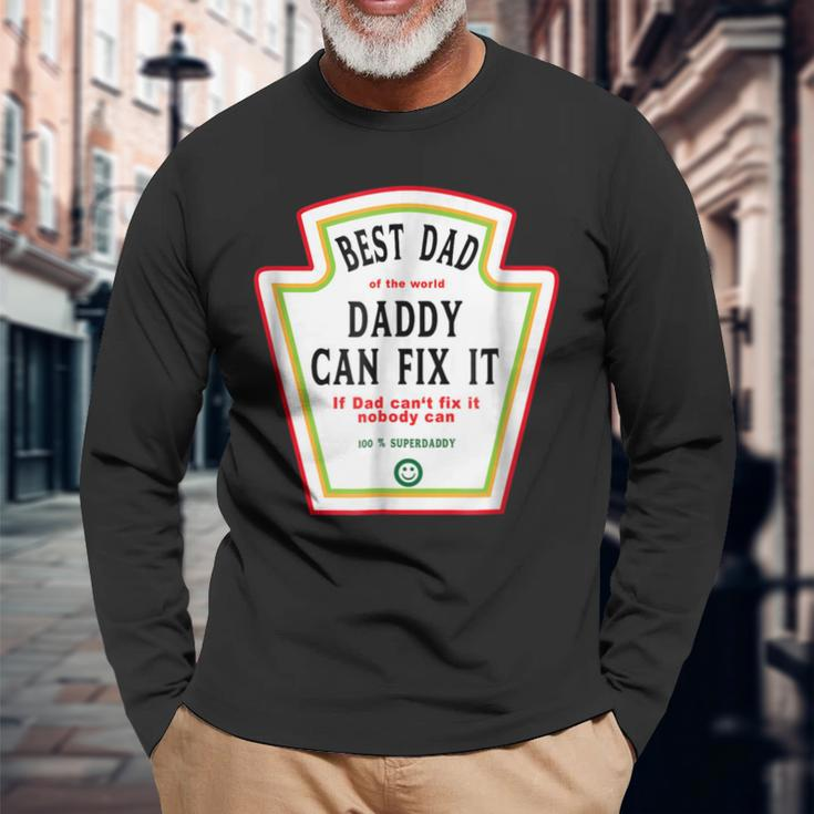 I Love My Dad Best Dad Daddy Of The World Can Fix It Long Sleeve T-Shirt T-Shirt Gifts for Old Men