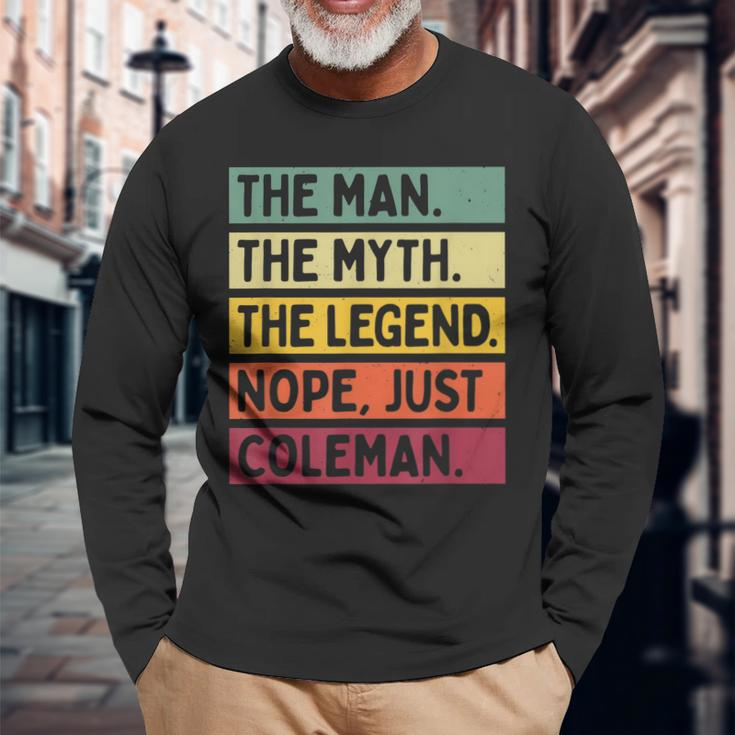 The Man The Myth The Legend Nope Just Coleman Quote Long Sleeve T-Shirt Gifts for Old Men