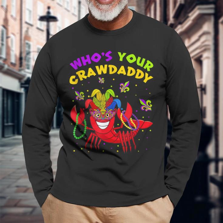 Mardi Gras Whos Your Crawfish Daddy New Orleans Long Sleeve T-Shirt Gifts for Old Men