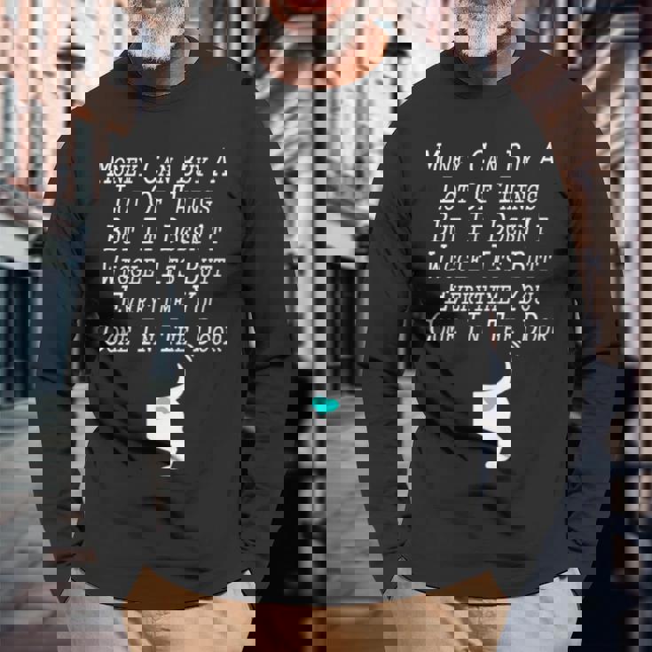 Money Can Buy A Lot Of Things But It Doesn’T Long Sleeve T-Shirt T-Shirt Gifts for Old Men