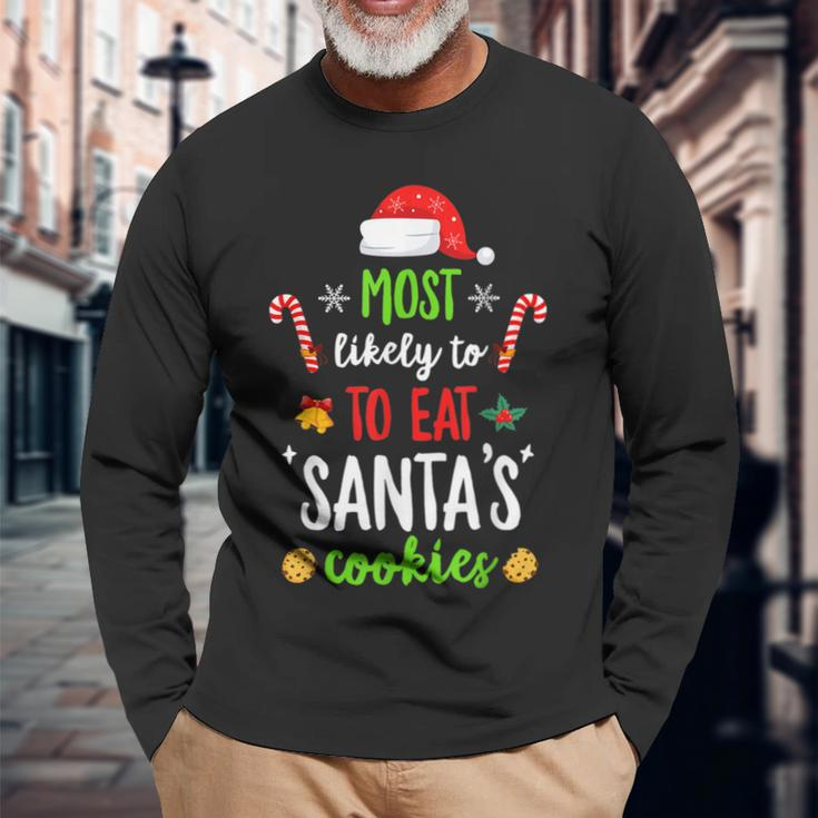 Most Likely To Eat Santas Cookies Family Christmas Holiday V5 Men Women Long Sleeve T-shirt Graphic Print Unisex Gifts for Old Men