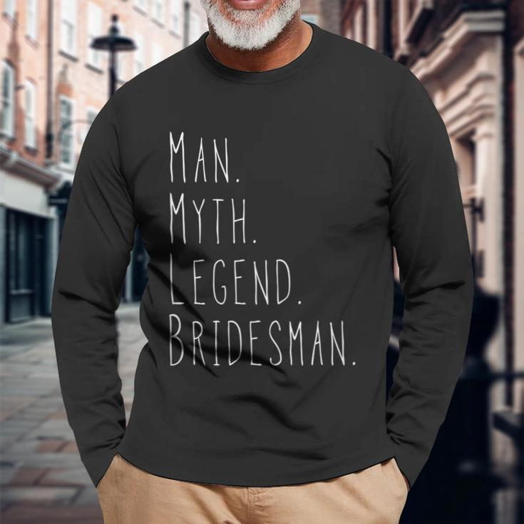 Myth Man Legend Bridesman Long Sleeve T-Shirt Gifts for Old Men