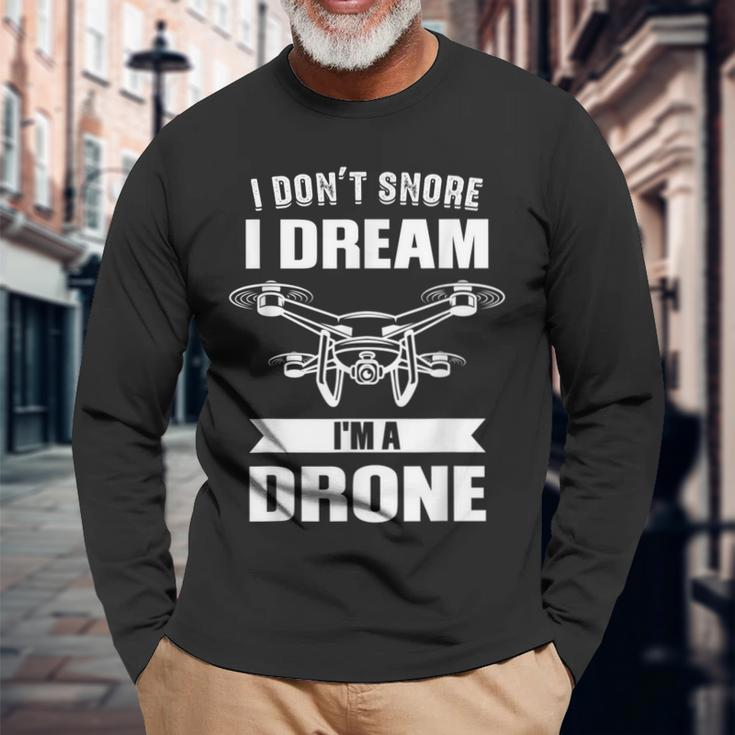 Nicht Schnarchen Ich Träume Ich Bin Ein Drone Drone Pilot Langarmshirts Geschenke für alte Männer