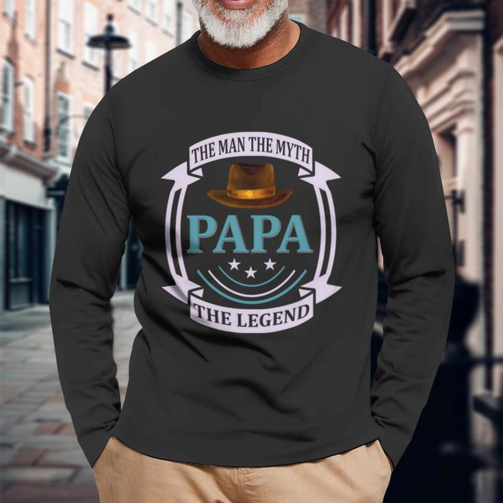 Papa The Man The Myth The Legend Long Sleeve T-Shirt Gifts for Old Men