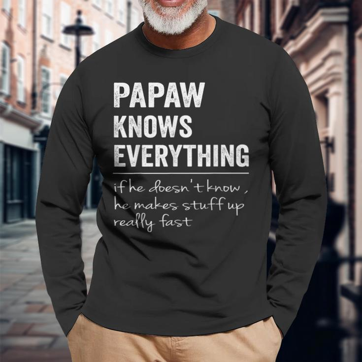 Papaw Know Everything Fathers Day For Grandpa Long Sleeve T-Shirt Gifts for Old Men