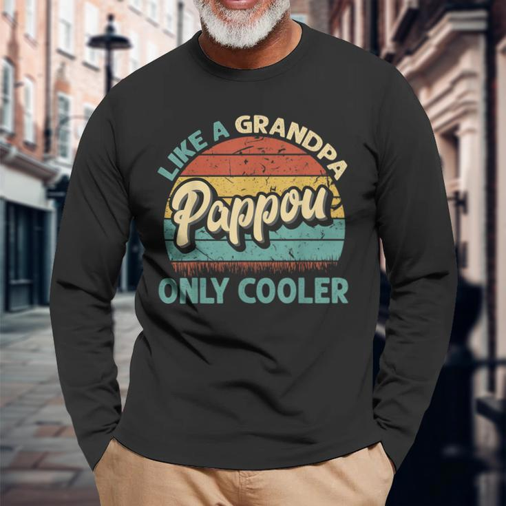 Pappou Like A Grandpa Only Cooler Vintage Dad Fathers Day Long Sleeve T-Shirt Gifts for Old Men