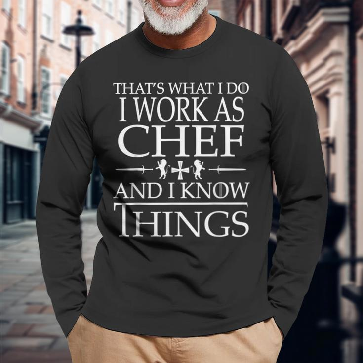 Passionate Chefs Are Smart And They Know Things Long Sleeve T-Shirt Gifts for Old Men