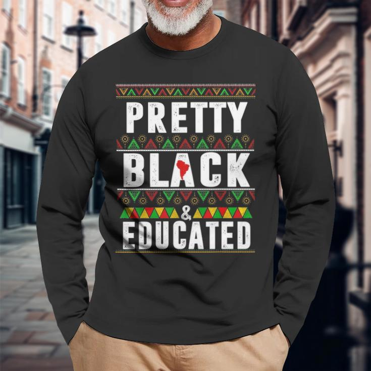 Pretty Black And Educated Black History Month Apparel Long Sleeve T-Shirt Gifts for Old Men