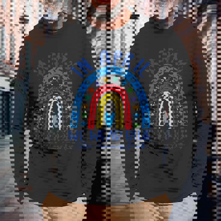 Rainbow Autism In April We Wear Blue Autism Awareness Month Long Sleeve T-Shirt T-Shirt Gifts for Old Men
