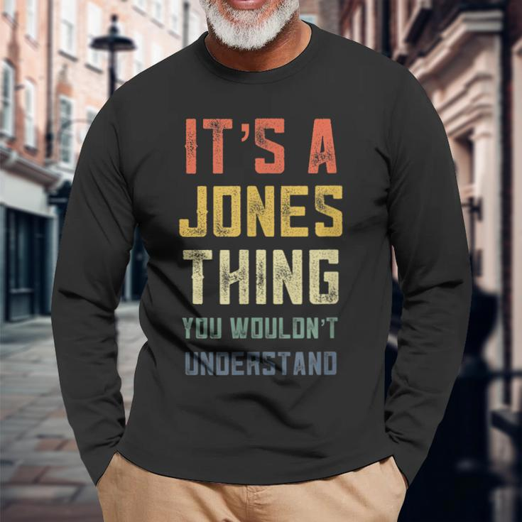 Retro Name Its A Jones Thing Reunion Long Sleeve T-Shirt Gifts for Old Men