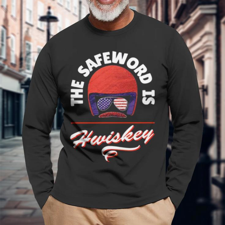The Safeword Is Whiskey Long Sleeve T-Shirt Gifts for Old Men