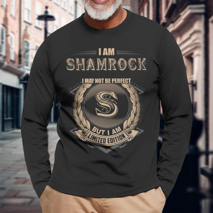 I Am Shamrock I May Not Be Perfect But I Am Limited Edition Shirt Long Sleeve T-Shirt Gifts for Old Men