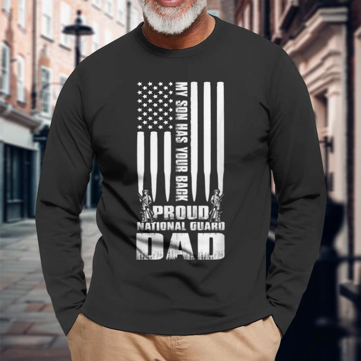 My Son Has Your Back Proud National Guard Dad Army Dad Long Sleeve T-Shirt Gifts for Old Men