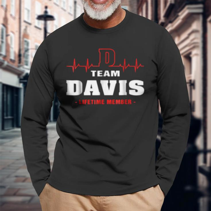 Team Davis Lifetime Member Surname Last Name Long Sleeve T-Shirt Gifts for Old Men