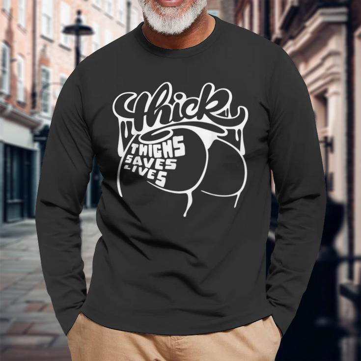 Thick Thighs Save Lives Gym Workout Thick Thighs Long Sleeve T-Shirt Gifts for Old Men