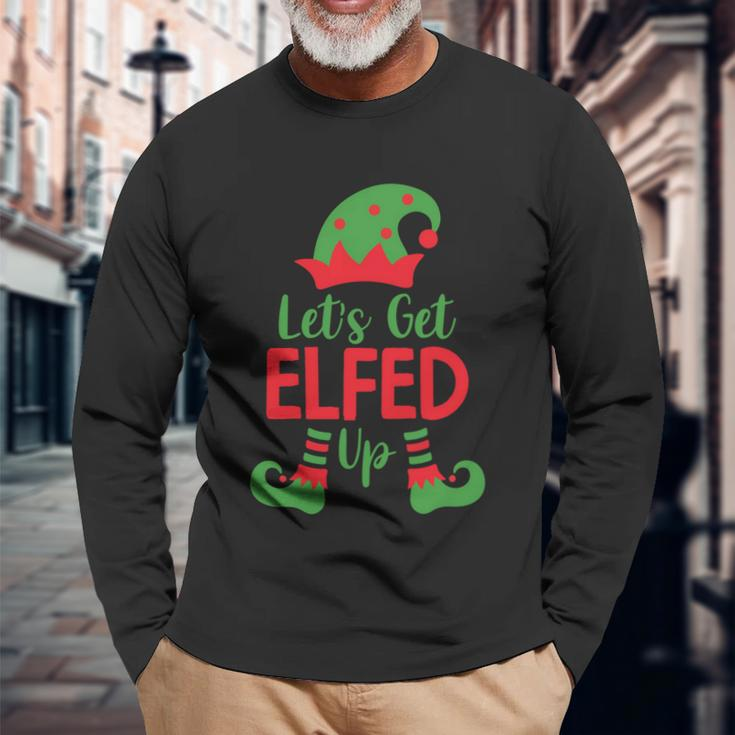 Ugly Christmas Great Lets Get Elfed Up Long Sleeve T-Shirt Gifts for Old Men