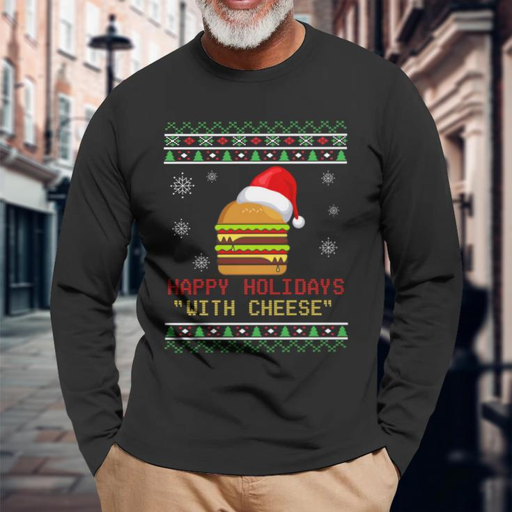 Ugly Christmas Sweater Burger Happy Holidays With Cheese V13 Long Sleeve T-Shirt Gifts for Old Men