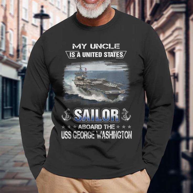 My Uncle Is A Sailor Aboard The Uss George Washington Cvn 73 Long Sleeve T-Shirt Gifts for Old Men