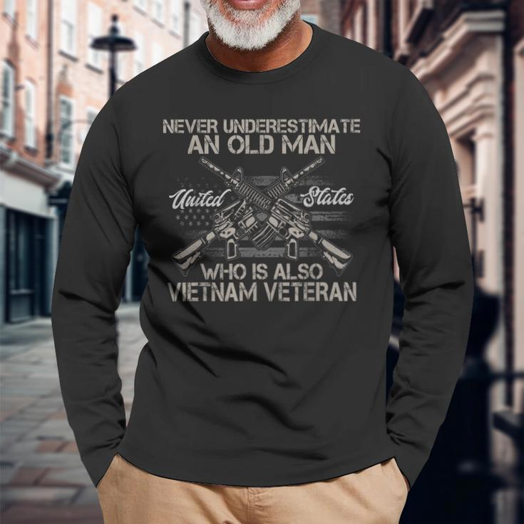 Never Underestimate An Old Man Vietnam Veteran Long Sleeve T-Shirt Gifts for Old Men