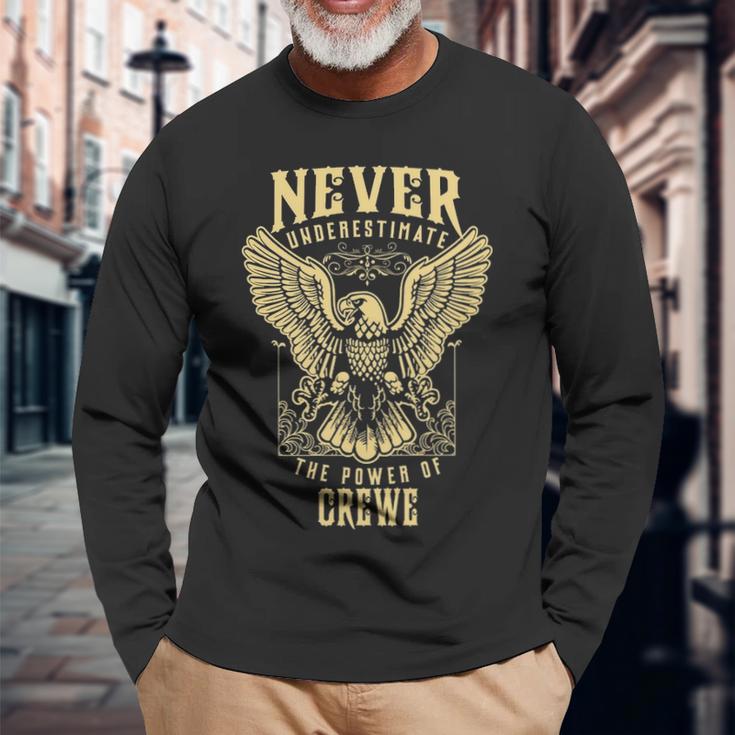 Never Underestimate The Power Of Crewe Personalized Last Name Long Sleeve T-Shirt Gifts for Old Men